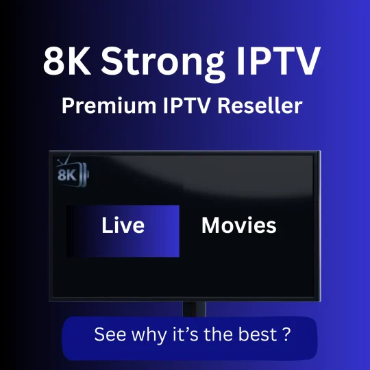 why 8k iptv is the best